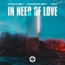 AkkiraVH with T.Dat with Apoliz - In Need Of Love (Extended Mix)