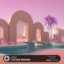 HIFEER - I've Had Enough