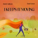 Dani Vasser & David Anthony - I Keeps It Moving (Instrumental)
