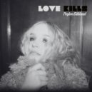 Peyton Gilliland - Love Kills ()