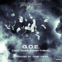 Tony Colliseum - G.O.E. (God Over Everything) ()