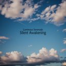 Luminous Serenade - Silent Awakening ()