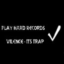 Vilence - Trap 1 (Original Mix)