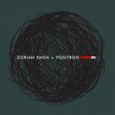 Dorian Knox - Positron (Version 2)