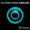 Alvaro Corz - Circles (Original Mix)