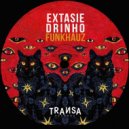 Extasie, DRINHO - FunkHauz