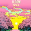 LLOOW - Bloom (Original Mix)