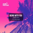 Lamaac - Being With You (Original Mix)