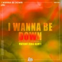 FUBU feat. Chelsey Chantelle - I Wanna Be Down (Patient Zero Extended Mix)