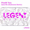 Pixel8 Trax - Save Me (NuGroove Radio Mix)