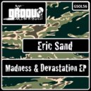 Eric Sand - Devastation