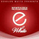 Nemphirex - Fall In Love Forever (Original Mix)