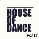 T o l l - HOUSE of DANCE vol.13 @ 2023 ()