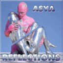 ASYA - Reflections (Mix)