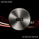 Martina Budde - Getting Old Together (Original Mix)