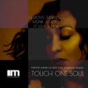 Groove Junkies & Munk Julious Ft. Lisa Shaw - Touch One Soul (Groove Junkies vs. Deep Soul Syndicate Afro Vox)