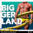 Mauro Mozart & Alexa Marrie - BIGGERLAND (feat. Alexa Marrie) ()