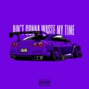 ANDRE SCHTULE - AIN\'T GONNA WASTE MY TIME ()