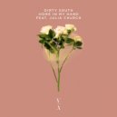Dirty South, Julia Church - Home In My Hand