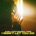 ay-Mill, Nate Sebsibe & YVØNE - I Won't Let You Go