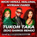 Nicki Minaj, Maluma, Myriam Fares - Tukoh Taka (Edo Sarkis Radio Edit)