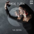 Moe Turk - Ya Será (Instrumental Mix)