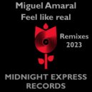 Miguel Amaral & Daveed - feel like real (Daveed\'s good for you dub)