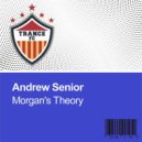 Andrew Senior - Morgan's Theory