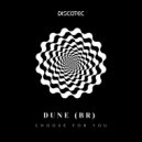 Dune (BR) - Choose For You