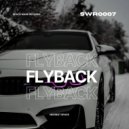 Nevrest Spxce - Flyback (Original Mix)