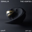 ISMAIL.M - The Vortex
