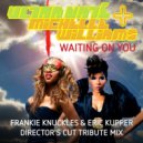 Ultra Nate, Michelle Williams - Waiting On You (Frankie Knuckles & Eric Kupper Director\'s Cut Signature Mix)