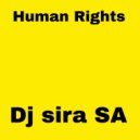 Dj sira SA - Human Rights (Original Mix)
