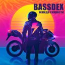 Bassdex - Жажда скорости [2023] ()