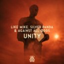Like Mike, Silver Panda & Against All Ødds - Unity
