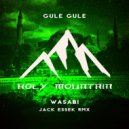 Wasabi - Gule Gule (Jack Essek Remix)