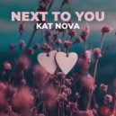 Kat Nova - Next To You (Original Mix)
