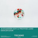 Alexander Som & Promise Land - Dancefloor (Extended Mix)