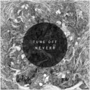 Tune Off - Never8