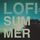 Andy Fosberry & Rep - LoFi Summer - (Red Light Means Go) (feat. Rep) (Remix)