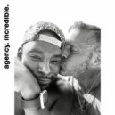 Agency - Incredible (There Is No One But Me Remix)