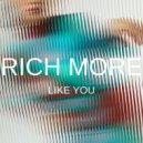 RICH MORE - Like You (Extended Mix)