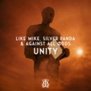 Like Mike, Silver Panda, Against All Ødds - Unity