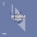 Toko Mayo - Mi Rumba (Original Mix)