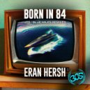 Eran Hersh - Born In 84 (Eran Hersh Afro Mix)