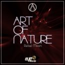 Art of Nature - Rebel Moon (Original Mix)