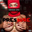 Dendai Uno - Pressure