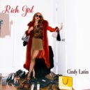 Cindy Latin - Rich Girl ()