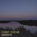 San4oys - FIRST STRIKE (SLOWED + REVERB)