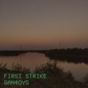 San4oys - FIRST STRIKE (SPEED UP)